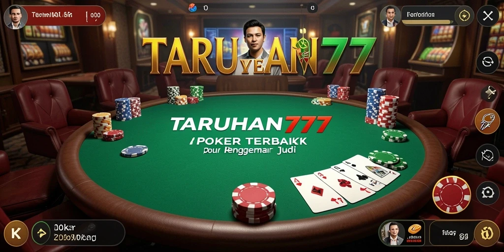 Screenshot gameplay TARUHAN77 menampilkan aksi seru permainan Poker.